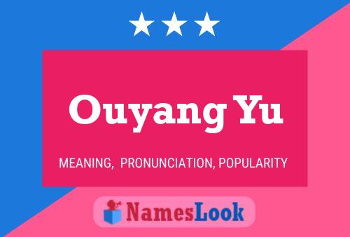 Ouyang Yu Name Poster