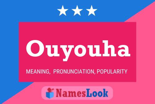 Ouyouha Name Poster