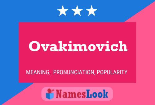 Ovakimovich Name Poster