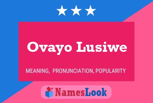 Ovayo Lusiwe Name Poster