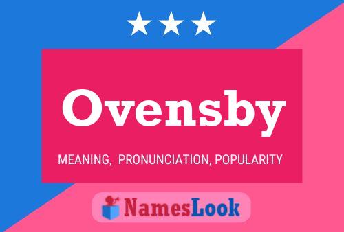 Ovensby Name Poster