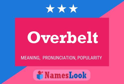 Overbelt Name Poster