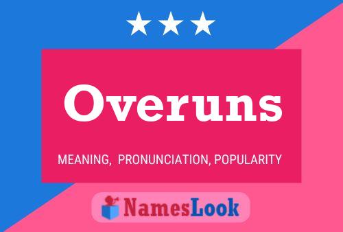 Overuns Name Poster