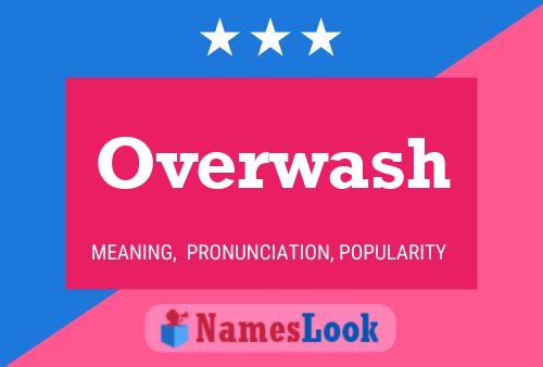 Overwash Name Poster