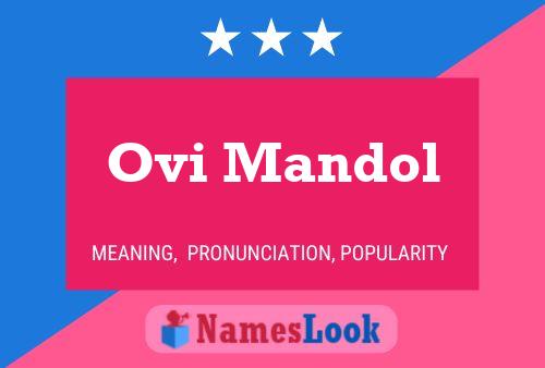 Ovi Mandol Name Poster