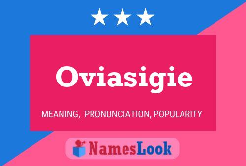 Oviasigie Name Poster