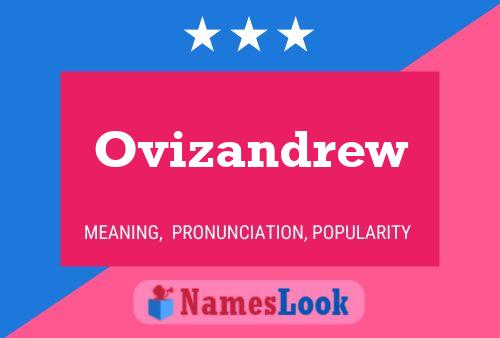 Ovizandrew Name Poster