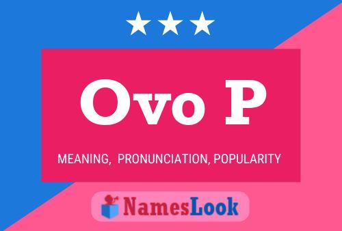 Ovo P Name Poster