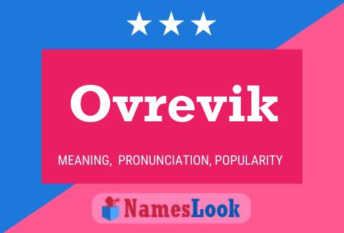 Ovrevik Name Poster