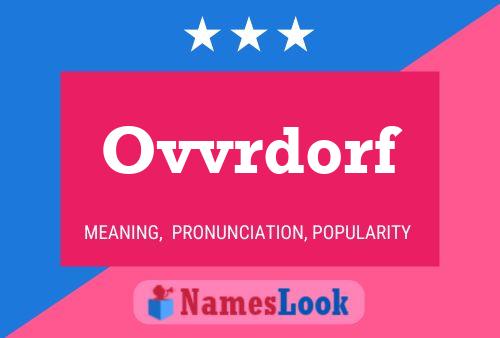 Ovvrdorf Name Poster