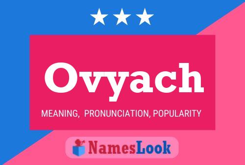 Ovyach Name Poster