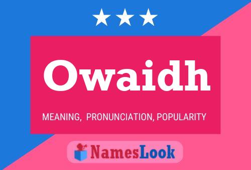 Owaidh Name Poster