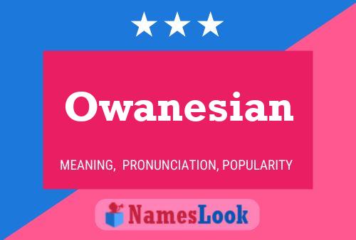 Owanesian Name Poster