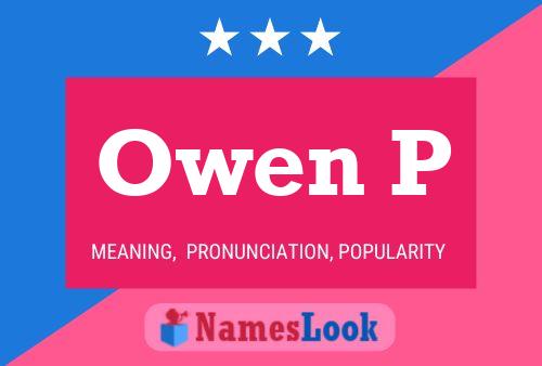 Owen P Name Poster