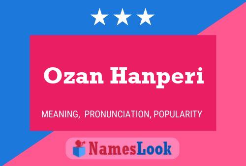 Ozan Hanperi Name Poster