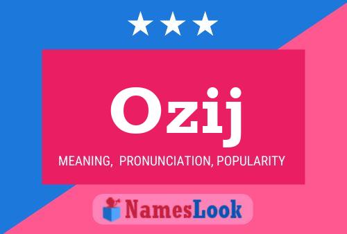 Ozij Name Poster