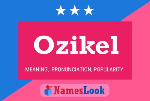 Ozikel Name Poster