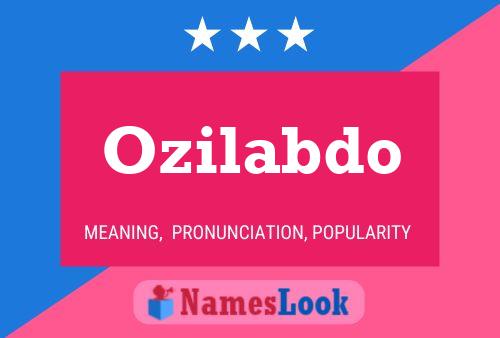 Ozilabdo Name Poster