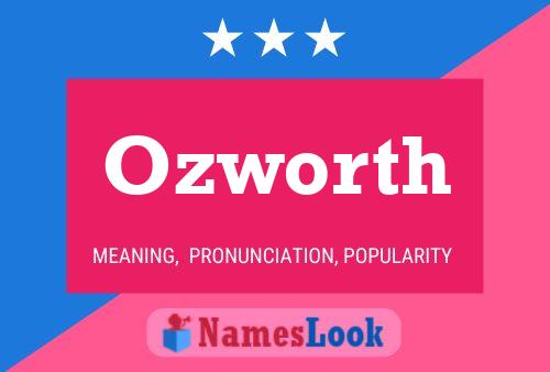 Ozworth Name Poster