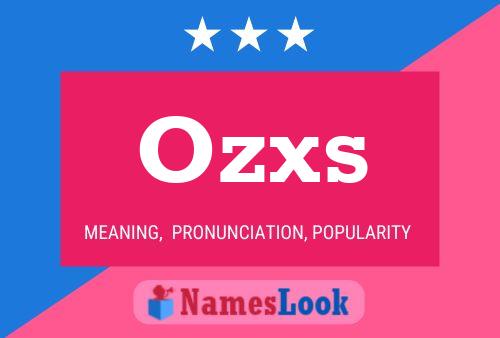 Ozxs Name Poster