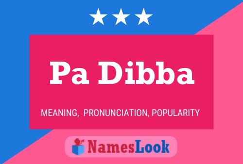 Pa Dibba Name Poster