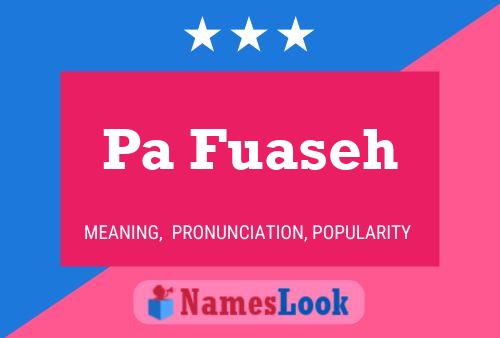 Pa Fuaseh Name Poster