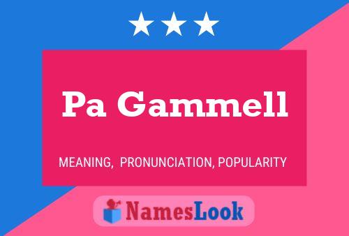 Pa Gammell Name Poster