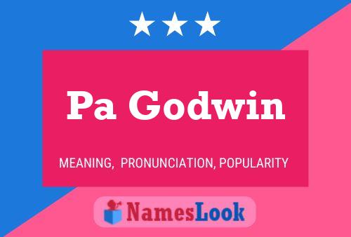 Pa Godwin Name Poster