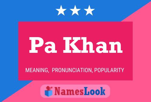 Pa Khan Name Poster