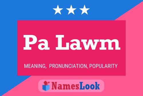 Pa Lawm Name Poster