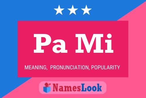 Pa Mi Name Poster