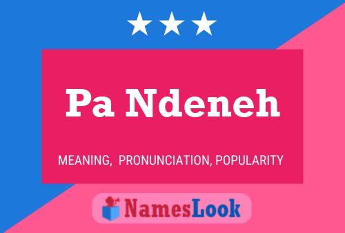 Pa Ndeneh Name Poster