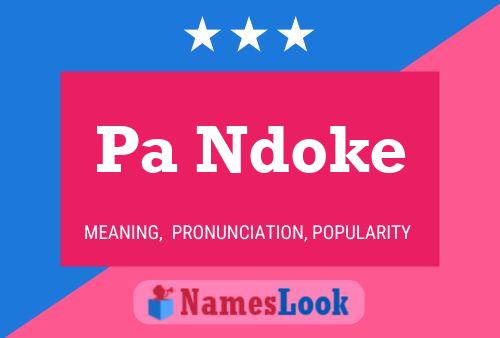 Pa Ndoke Name Poster