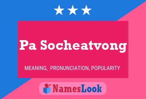 Pa Socheatvong Name Poster