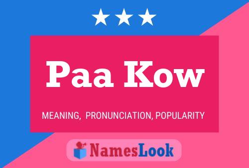 Paa Kow Name Poster