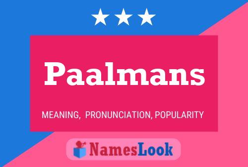 Paalmans Name Poster