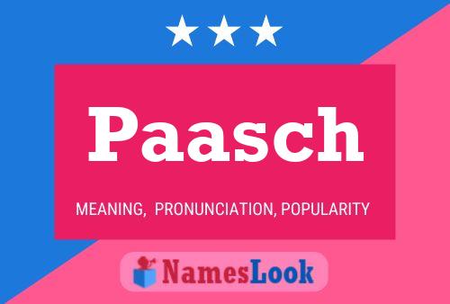 Paasch Name Poster