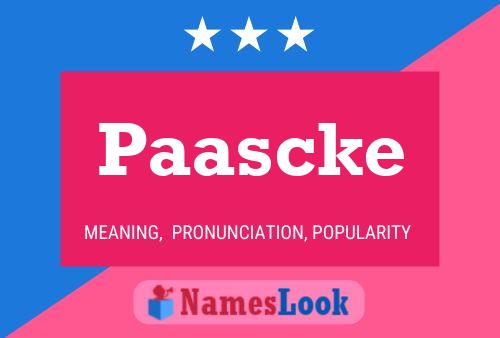 Paascke Name Poster