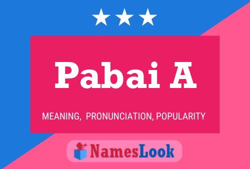 Pabai A Name Poster