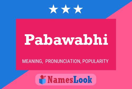 Pabawabhi Name Poster