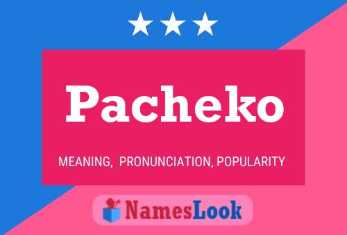 Pacheko Name Poster