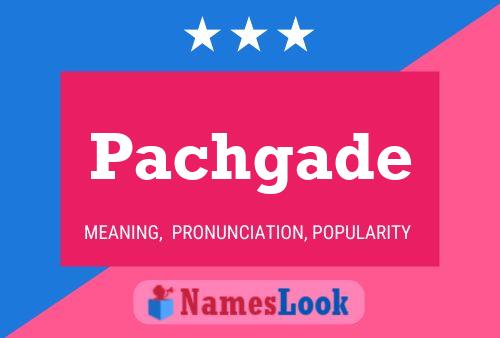 Pachgade Name Poster