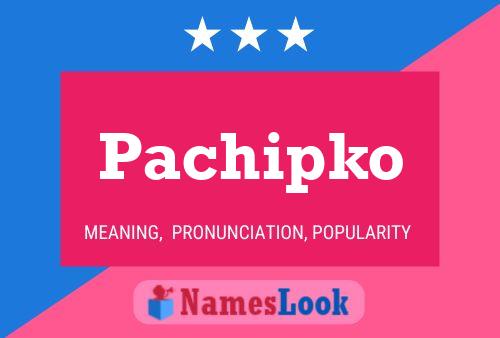 Pachipko Name Poster