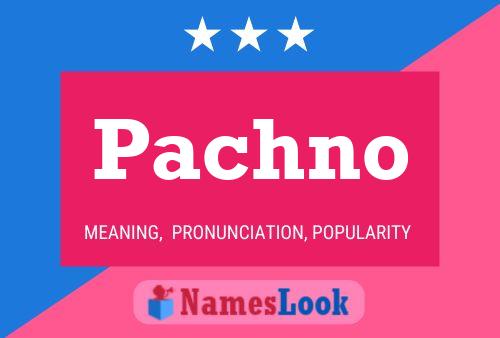 Pachno Name Poster