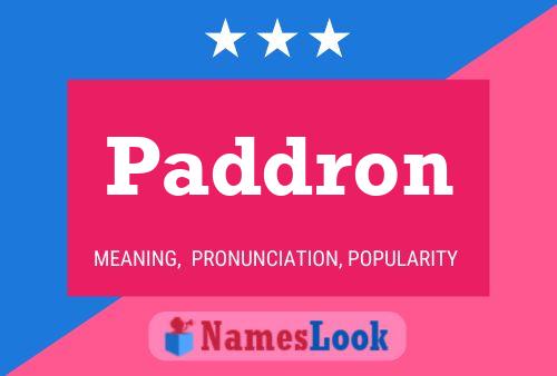 Paddron Name Poster