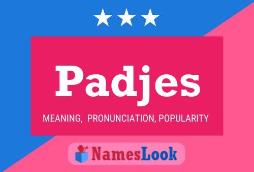 Padjes Name Poster