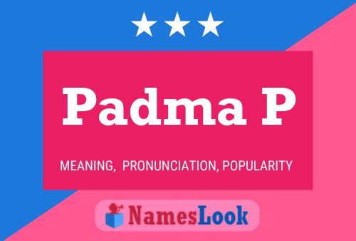 Padma P Name Poster