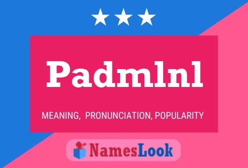 Padmlnl Name Poster