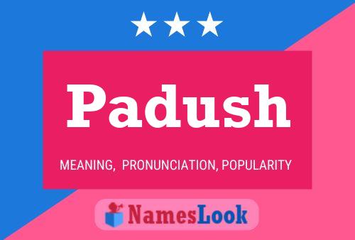 Padush Name Poster