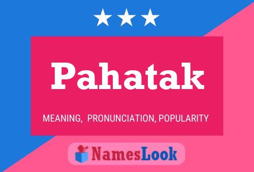 Pahatak Name Poster